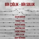 Bir Çığlık Bir Soluk