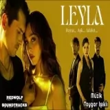 Leyla Dizi Muzikleri