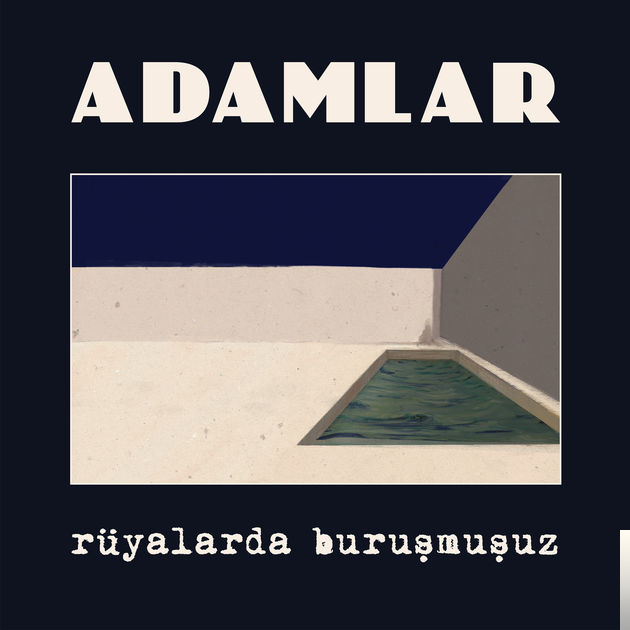 Adamlar - Rüyalarda Buruşmuşuz (2016) Albüm