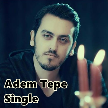Adem Tepe - Single Albüm