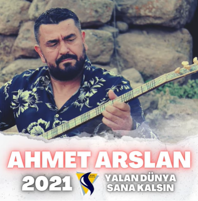 Ahmet Arslan - Yalan Dünya Sana Kalsın (2021) Albüm