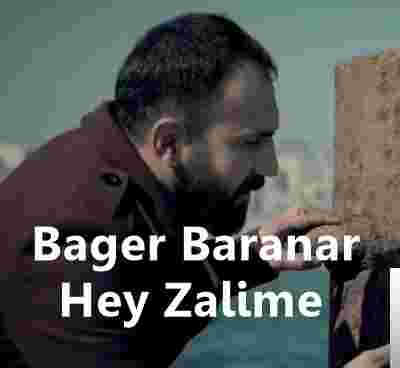 Bager Baranar - Hey Zalime (2019) Albüm