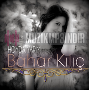 Bahar Kilic