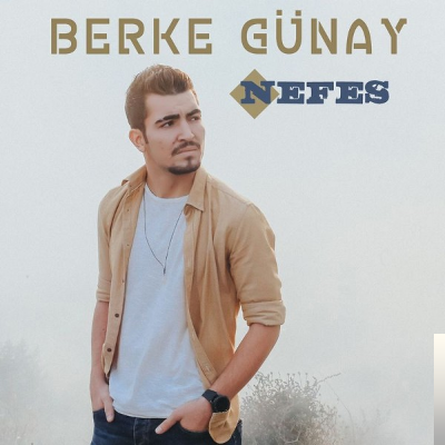 Berke Günay - Nefes (2018) Albüm