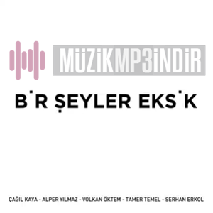 Bir Sheyler Eksik