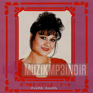 Birsen - Tatlı Tatlı (1987) Albüm