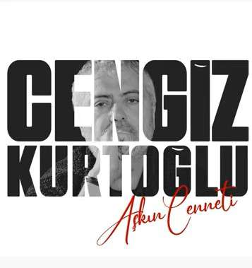 Cengiz Kurtoğlu - Cengiz Kurtoğlu Şarkıları Albüm