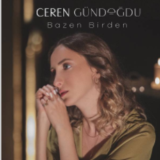 Ceren Gündoğdu - Sağım Solum Aşk (2019) Albüm