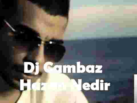 Dj Cambaz - Hazan Nedir (2018) Albüm
