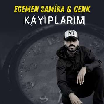 Egemen Samira - Kayıplarım (feat Cenk)