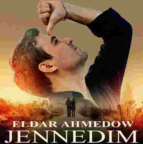Eldar Ahmedow - Jennedim (2020) Albüm