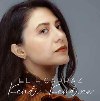 Elif Çapraz - Kendi Kendine (2022) Albüm