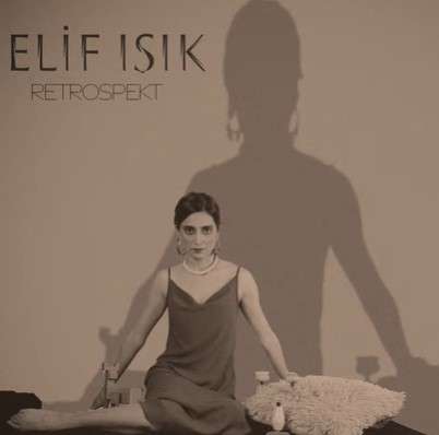 Elif Işık - Retrospekt (2021) Albüm