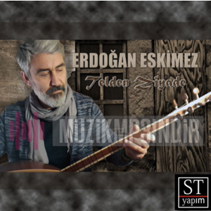 Erdoğan Eskimez - Telden Ziyade (2019) Albüm