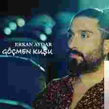 Erkan Aydar - Göçmen Kuşu (2018) Albüm