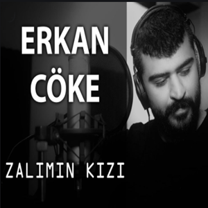 Erkan Cöke - Zalımın Kızı (2021) Albüm