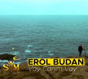 Erol Budan - Vay Canım Vay (2021) Albüm