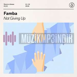 Famba - Not Giving Up (2018) Albüm