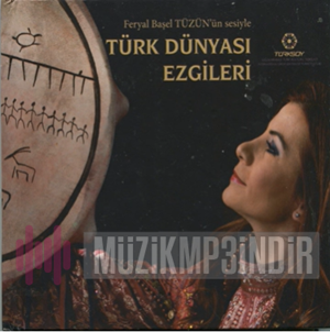 Feryal Başel Tüzün - Türk Dünyası Ezgileri (2018) Albüm