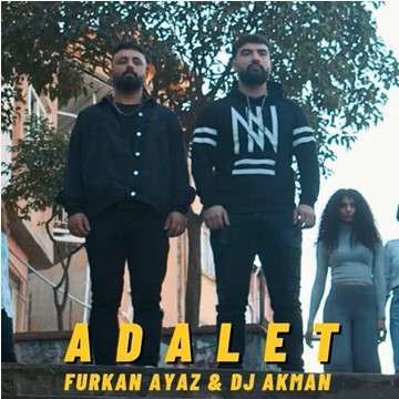 Furkan Ayaz - Adalet (feat Dj Akman)