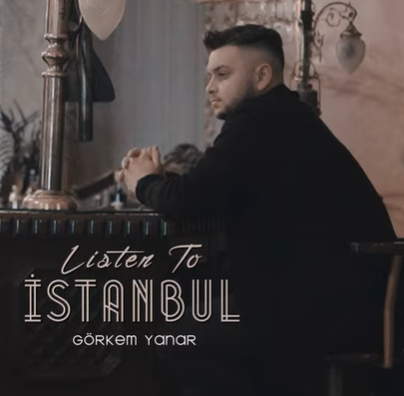 Görkem Yanar - Listen To İstanbul (2021) Albüm