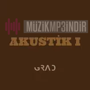 Grad - Akustik 1 (2023) Albüm