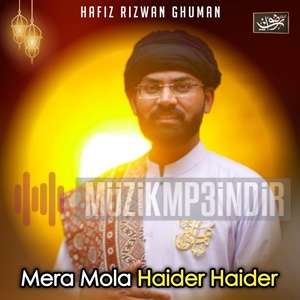 Hafiz Rizwan Ghuman - Mera Mola Haider Haider (2022) Albüm