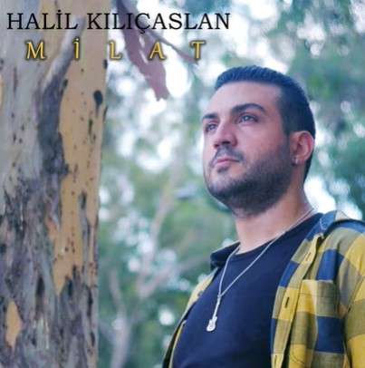 Halil Kılıçaslan - Milat (2021) Albüm