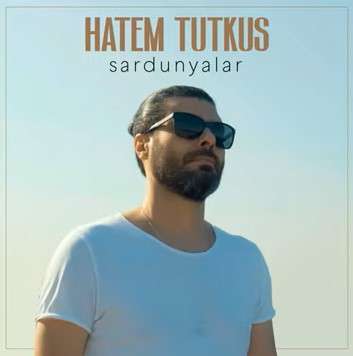 Hatem Tutkus - Sardunyalar (2022) Albüm