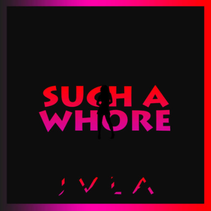 JVLA - Such a Whore (2020) Albüm