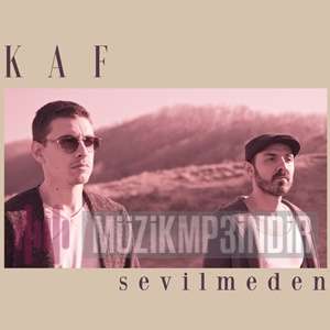 KAF - Sevilmeden