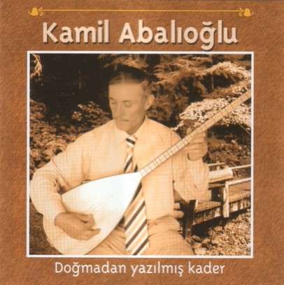 Kamil Abalıoğlu - Sırrımı Ellere Verdim