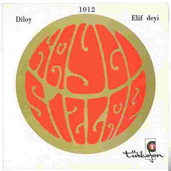 Kaygısızlar - Diloy/Elif Deyi (1971) Albüm