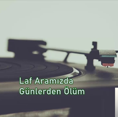 Laf Aramızda