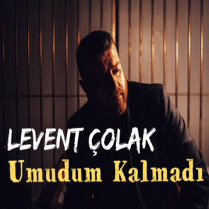 Levent Çolak - Umudum Kalmadı (2021) Albüm