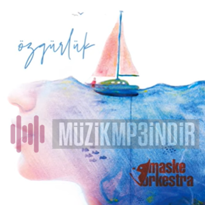 Maske Orkestra - Özgürlük (2022) Albüm