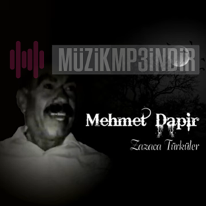 Mehmet Dapir - Zazaca Türküler (2023) Albüm