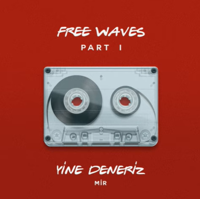 Mir - Free Waves Part 1 (2020) Albüm