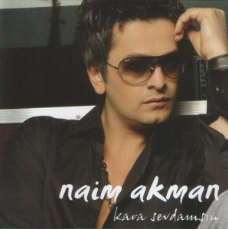 Naim Akman - Kara Sevdamsın