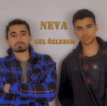 Neva - Gel Özledim (feat Muhammet Ağır)