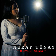 Nuray Tünay - Mutlu Olma (2020) Albüm