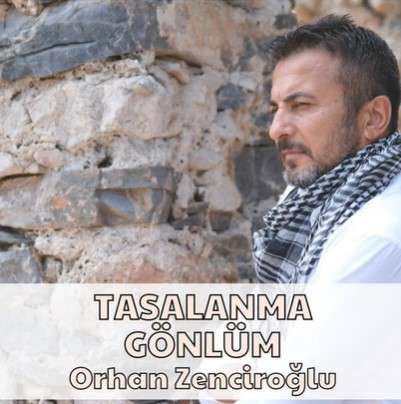 Orhan Zenciroğlu - Tasalanma Gönlüm (2021) Albüm