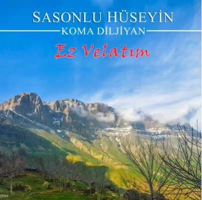 Sasonlu Hüseyin - Ez Velatım (2022) Albüm