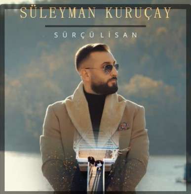Süleyman Kuruçay - Şimdi