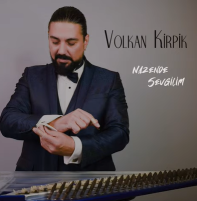 Volkan Kirpik - Nazende Sevgili (2021) Albüm
