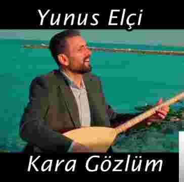 Yunus Elçi - Karagözlüm (2019) Albüm