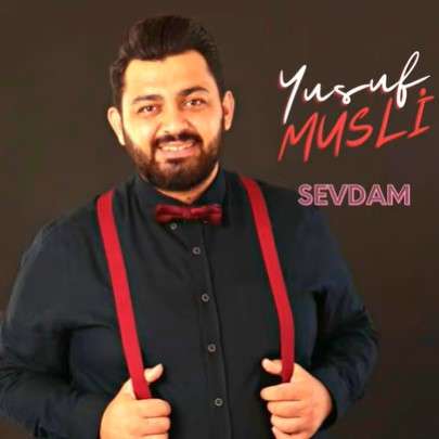 Yusuf Musli - Sevdam