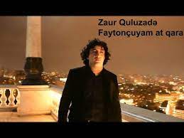 Zaur Quluzade - Faytoncuyam At Qara